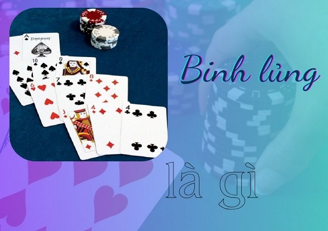 Khái niệm binh lủng là gì