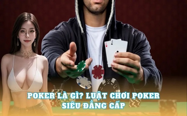 Poker là gì Poker là gì
