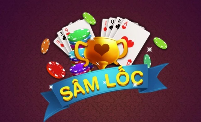 Sâm Lốc là một game bài được nhiều người yêu thích